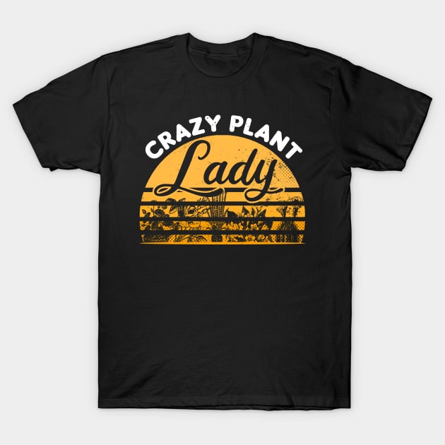 Crazy Plant Lady Shirt | Vintage Retro Sunset Gift T-Shirt by Gawkclothing